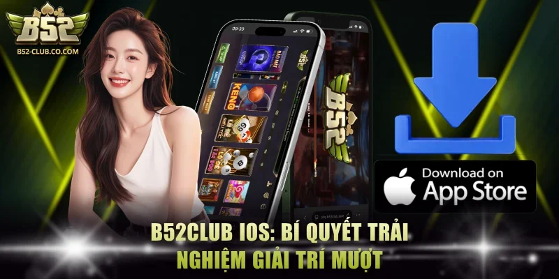 B52Club ios